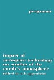Impact of Aerospace Technology on Studies of the Earth's Atmosphere (eBook, PDF)