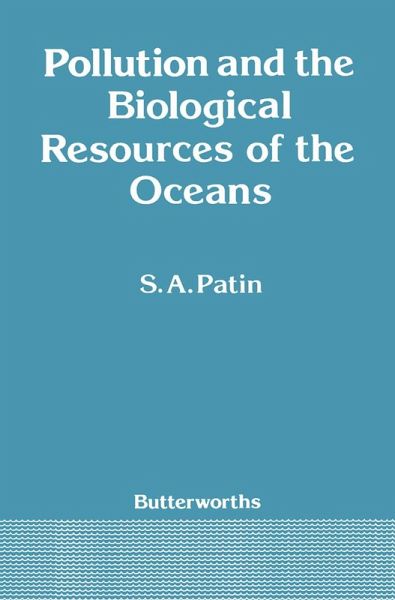 Pollution and the Biological Resources of the Oceans (eBook, PDF) Pollution and the Biological Resources of the Oceans (eBook, PDF)