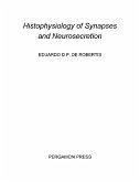 Histophysiology of Synapses and Neurosecretion (eBook, PDF)