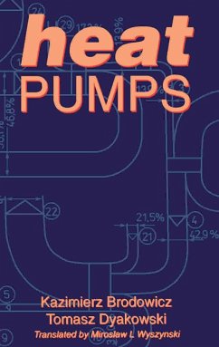 Heat Pumps (eBook, PDF) - Brodowicz, Kazimierz; Dyakowski, Tomasz; Wyszynski, M L; Wyszynski