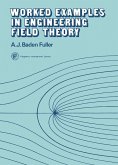 Worked Examples in Engineering Field Theory (eBook, PDF)