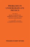 Molecular Physics, Thermodynamics, Atomic and Nuclear Physics (eBook, PDF)