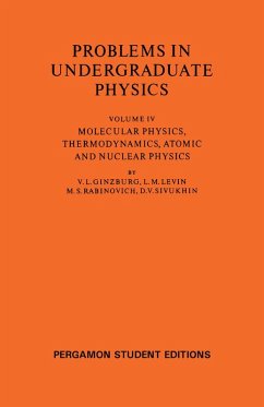 Molecular Physics, Thermodynamics, Atomic and Nuclear Physics (eBook, PDF) - Ginzburg, V. L.; Levin, L. M.; Rabinovich, M. S.