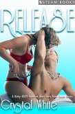 Release - Kinky Femdom BDSM Erotica from Steam Books (eBook, ePUB)