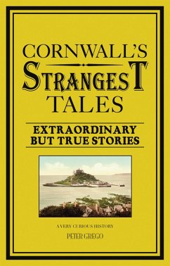 Cornwall's Strangest Tales (eBook, ePUB) - Grego, Peter