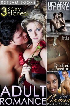 ADULT ROMANCE - 3 Sexy Stories! (eBook, ePUB) - Lovely, Laura; Sinclair, Sandra; Tulen, Dara