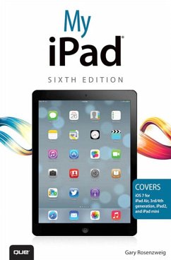 My iPad (covers iOS 7 on iPad Air, iPad 3rd/4th generation, iPad2, and iPad mini) (eBook, PDF) - Rosenzweig Gary; Kelly James Floyd