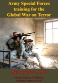 Army Special Forces Training For The Global War On Terror (eBook, ePUB)