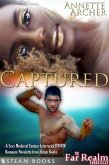 Captured - A Sexy Medieval Fantasy Interracial BWWM Romance Novelette from Steam Books (eBook, ePUB) Captured - A Sexy Medieval Fantasy Interracial BWWM Romance Novelette from Steam Books (eBook, ePUB)