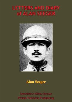 Letters And Diary Of Alan Seeger (eBook, ePUB) - Seeger, Alan