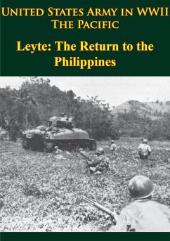 United States Army in WWII - the Pacific - Leyte: the Return to the Philippines (eBook, ePUB) - Cannon, M. Hamlin