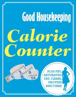Good Housekeeping Calorie Counter (eBook, ePUB) - Good Housekeeping Institute