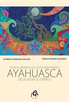 Cover Ayahuasca de la Selva su Espiritu (eBook, ePUB)
