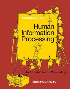 Human Information Processing (eBook, PDF) - Lindsay, Peter H.; Norman, Donald A.