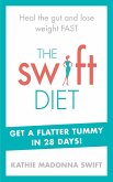 The Swift Diet (eBook, ePUB) The Swift Diet (eBook, ePUB)