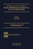 Proceedings of the International Symposium on Electrometallurigical Plant Practice (eBook, PDF)