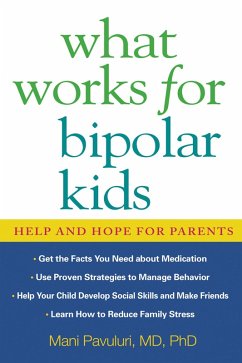 What Works for Bipolar Kids (eBook, ePUB) - Pavuluri, Mani