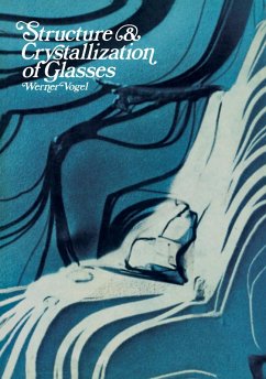 Structure and Crystallization of Glasses (eBook, PDF) - Vogel, Werner