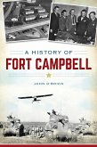 History of Fort Campbell (eBook, ePUB) History of Fort Campbell (eBook, ePUB)