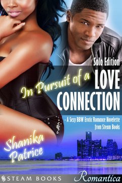 Cover In Pursuit of a Love Connection (Solo Edition) - A Sexy BBW Erotic Romance Novelette from Steam Books (eBook, ePUB)