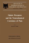 Opiate Receptors and the Neurochemical Correlates of Pain (eBook, PDF)