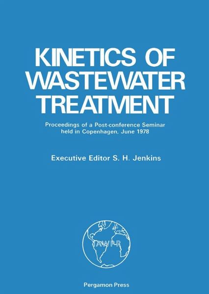Kinetics of Wastewater Treatment (eBook, PDF) Kinetics of Wastewater Treatment (eBook, PDF)