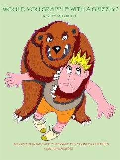 Would You Grapple With a Grizzly? (eBook, ePUB) - Reyland, Danny