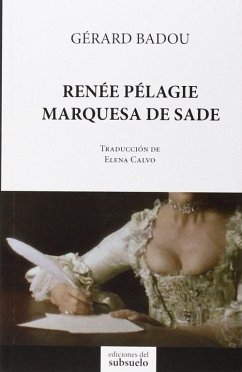 Renée Pélagie, marquesa de Sade - Badou, Gérard
