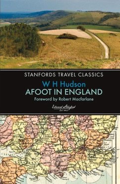 Afoot in England: Standfords Travel Classics - Hudson, W. H.