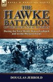 The Hawke Battalion of the Royal Naval Division-During the First World War at Gallipoli and on the Western Front