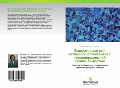 Biomaterial dlq aktiwnogo osteogeneza s transdermal'noj pronicaemost'ü - Koroleva, Lyubov' Fedorovna