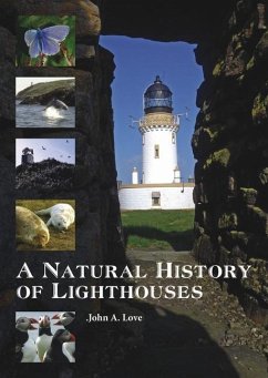 A Natural History of Lighthouses - Love, John A.