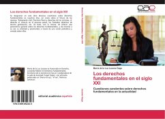 Los derechos fundamentales en el siglo XXI - Lozano Gago, María de la Luz