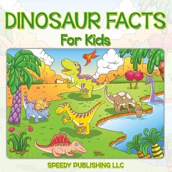Dinosaur Facts For Kids - Publishing Llc, Speedy