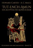 Tut-ench-Amun - Ein ägyptisches Königsgrab: Band I (eBook, ePUB)