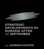 Strategic Developments in Eurasia After 11 September (eBook, ePUB)