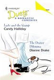 Lady And The Scamp / The Doctor Dilemma: Lady And The Scamp / The Doctor Dilemma (Mills & Boon Silhouette) (eBook, ePUB)