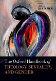 The Oxford Handbook of Theology, Sexuality, and Gender (eBook, ePUB)