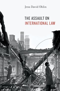 The Assault on International Law (eBook, PDF) - Ohlin, Jens David