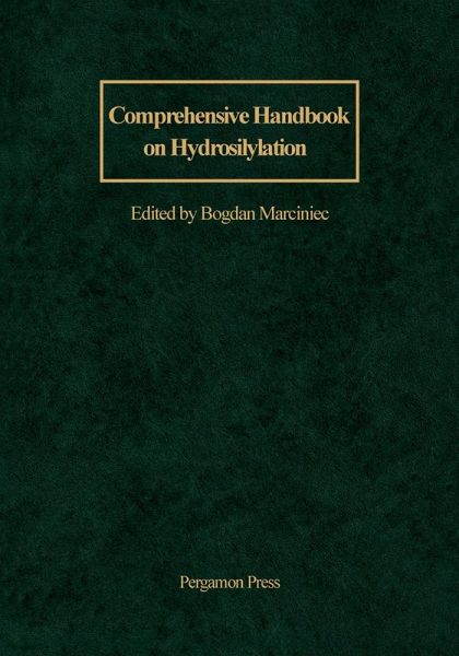 Comprehensive Handbook on Hydrosilylation (eBook, PDF) Comprehensive Handbook on Hydrosilylation (eBook, PDF)