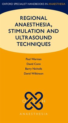 Regional Anaesthesia, Stimulation, and Ultrasound Techniques (eBook, PDF)