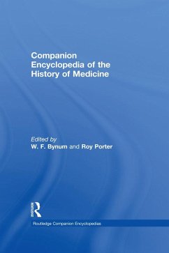 Companion Encyclopedia of the History of Medicine (eBook, ePUB)