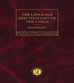 Language and Thought of the Child (eBook, PDF) - Piaget, Jean