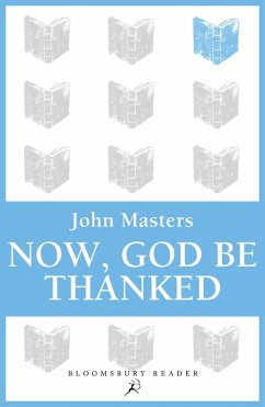 Now, God be Thanked (eBook, ePUB) - Masters, John