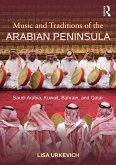 Music and Traditions of the Arabian Peninsula (eBook, ePUB)