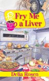 Fry Me a Liver (eBook, ePUB)