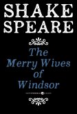 The Merry Wives Of Windsor (eBook, ePUB)