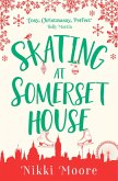 Skating at Somerset House (A Christmas Short Story) (eBook, ePUB)