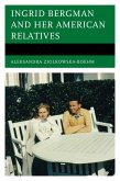 Ingrid Bergman and Her American Relatives (eBook, ePUB)
