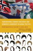 Transnational Feminist Rhetorics and Gendered Leadership in Global Politics (eBook, ePUB)